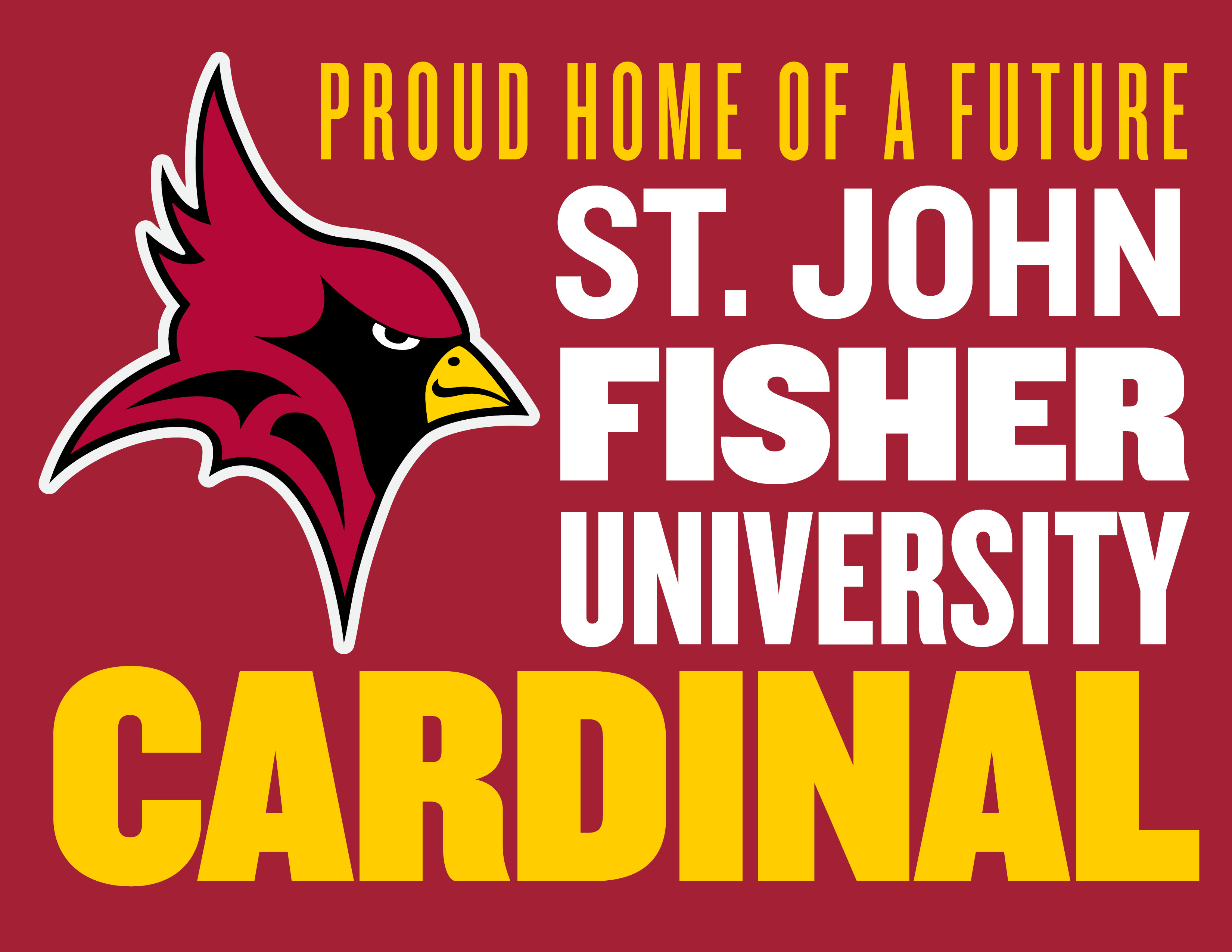 Proud Home of a Future St. John Fisher University Cardinal Lawn Sign