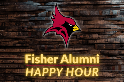 Cardinal logo with words stating Fisher Alumni Happy  Hour