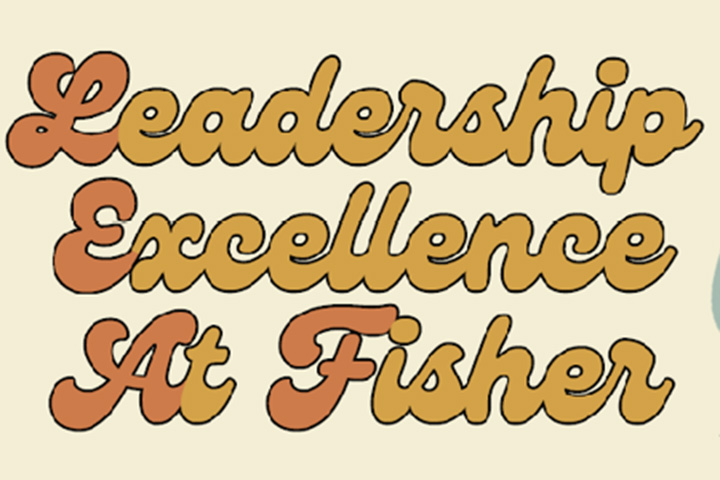 Leadership Excellence at Fisher in script bubble letters.
