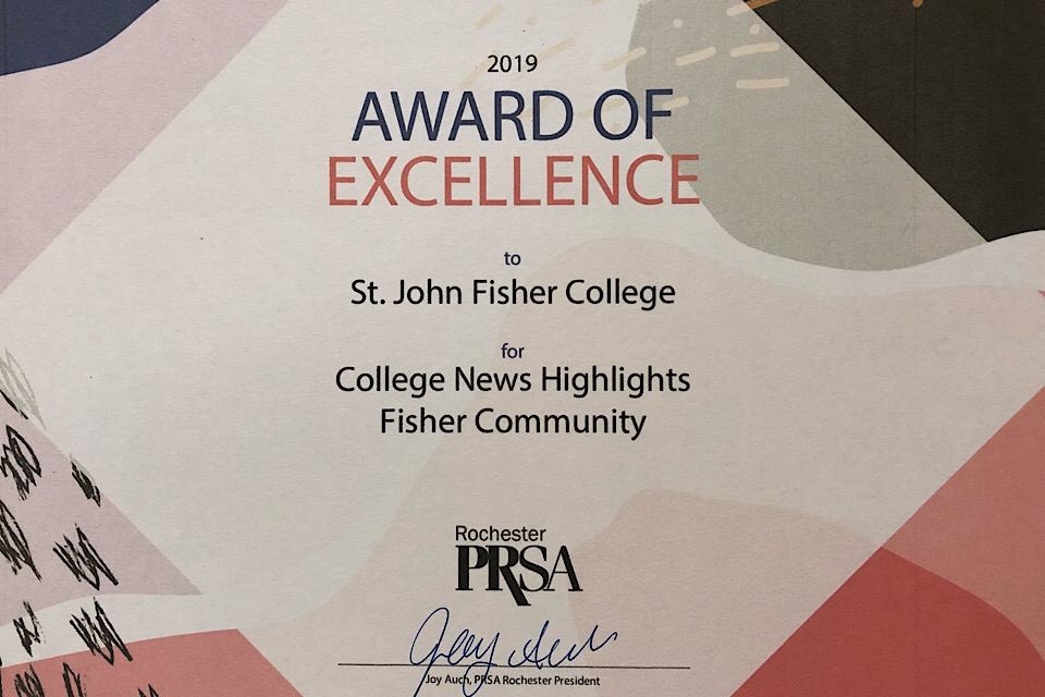 An Award of Excellence given by the Public Relations Society of America Rochester chapter.